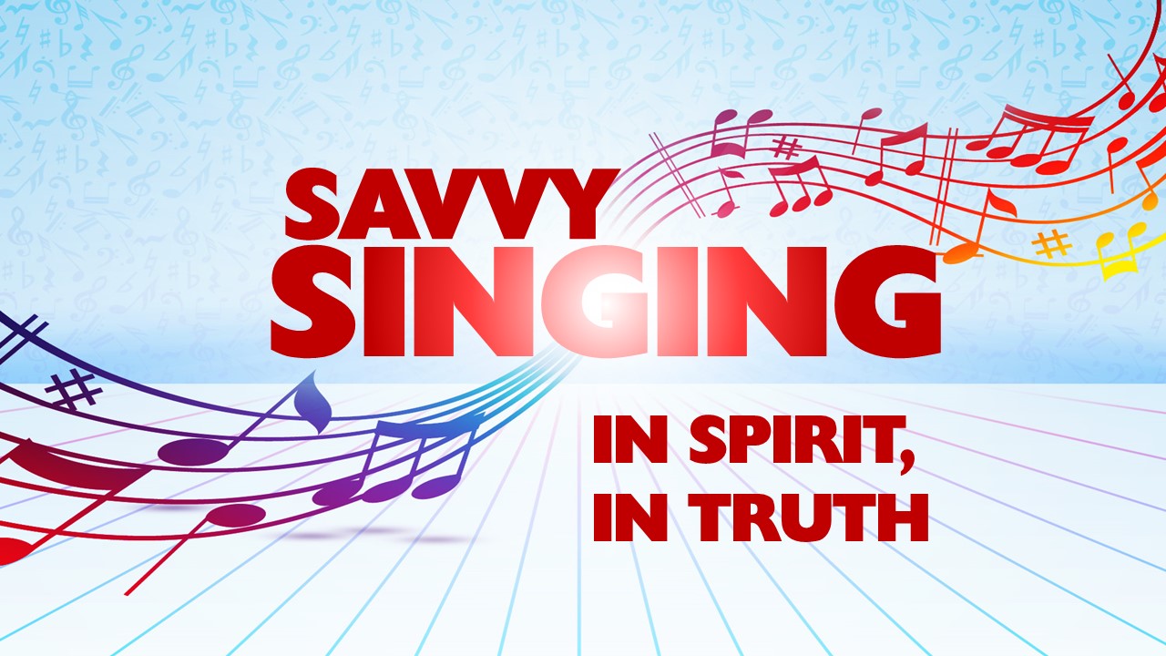Savvy Singing