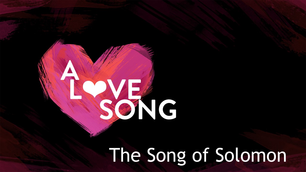 Love Song - Song of Solomon