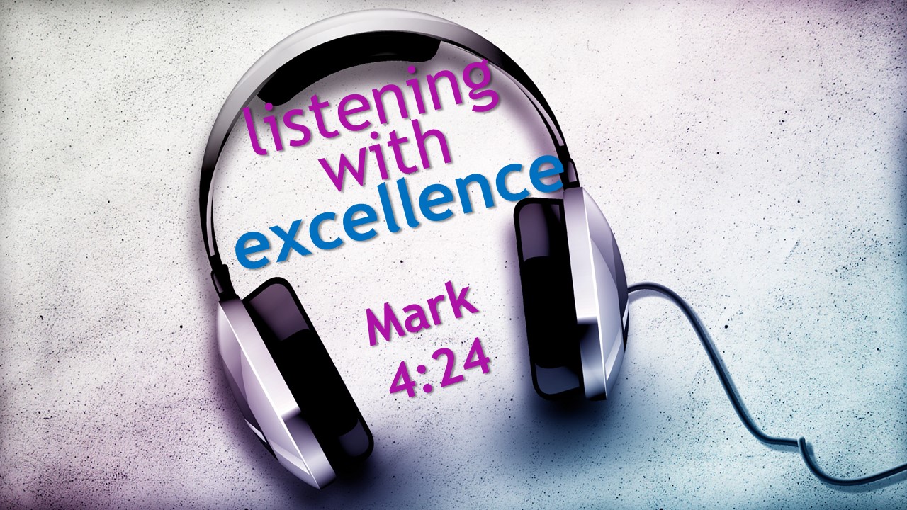Listening with Excellence