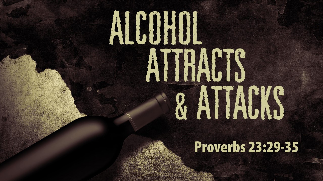 Alcohol Attracts and Attacks
